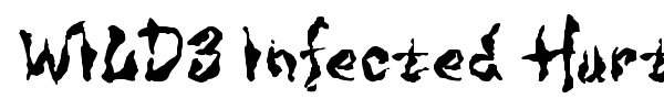 WILD3 Infected Hurt font preview